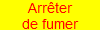 Arr�ter
de fumer