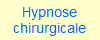 Hypnose
chirurgicale