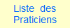 Liste  des
Praticiens